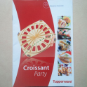 Ricettario Illustrato Croissant Party Tupperware Facili Ricette di Fragrante e Calda Pasta Sfoglia